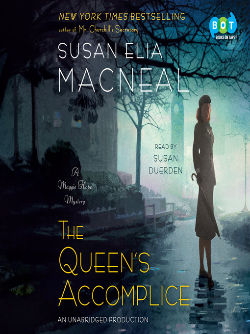 Title details for The Queen's Accomplice by Susan Elia MacNeal - Available